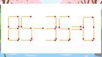 【マッチ棒クイズ】1本だけ動かして正しい式に：85-35=0？
