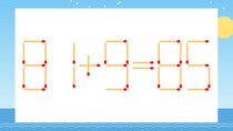 【マッチ棒クイズ】1本だけ動かして正しい式に：81+9=85？