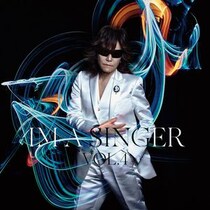 Toshl　待望のニューアルバム『IM A SINGER VOL.4』約3年10ヶ月ぶり、7月1日に発売決定！7月4日にはアニソンイベントをプロデュース＆開催！