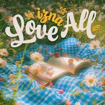 izna初の日本オリジナル楽曲　「Love All」3月16日(月)リリース決定！伊藤園Relax JASMINE TVCMタイアップソングとして書き下ろした待望の一曲。