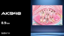 AKB48、8月9日にZOZOマリン来場！佐藤綺星がセレモニアルピッチ、歌唱パフォーマンスも