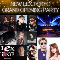 六本木「New Lex Tokyo」グランドオープンに、豪華ゲストDJが集結！ヘラヘラ三銃士DJ・まりなや「盆ジョヴイ」をバズらせたDJ Cellyも参戦。