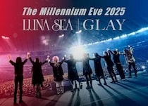 LUNA SEAとGLAYによる東京ドーム対バンライヴ『The Millennium Eve 2025』新たなティザー映像を七夕の夜に公開！！