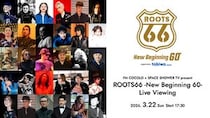 FM COCOLO ✕ SPACE SHOWER TV present ROOTS66 -New Beginning 60- Live Viewing 先行予約受付開始！
