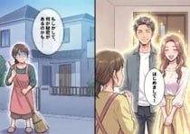 「まるで芸能人！？神ビジュのお隣さんが眩しすぎる！」美男美女夫婦に羨む日々だったが…少しずつ違和感が芽生え始め⇒ついに“ドラマ級の修羅場”が起きることに・・・