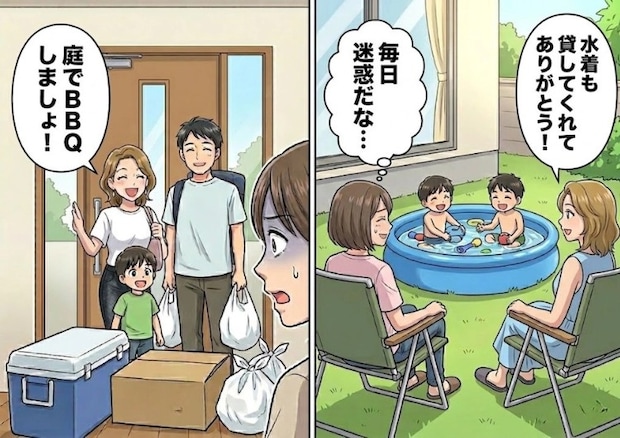 「今日もプールと水着貸してね!エアコンもガンガンつけて!」毎日のように襲来する迷惑ママ友。ある日大荷物でやってきたと思ったら⇒「今日はお宅の庭でBBQよ!」勝手に旦那さんまで連れてきて・・・