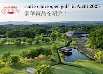 ペア宿泊券やゴルフグッズなど豪華賞品を紹介！ marie claire open golf in Aichi
